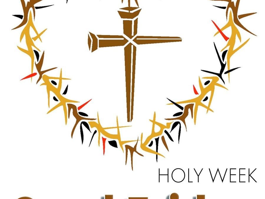 Seeds of Hope – Weekly Newsletter for Thursday 9th April 2020 and Good Friday Order of Service